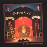 Golden Smog - Down By the Old Mainstream
