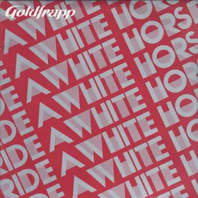 Goldfrapp - Ride A White Horse