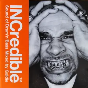 Goldie - INCredible Sound Of Drum'n'Bass Mixed By Goldie