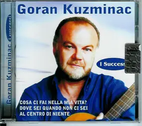 Goran Kuzminac - I Successi