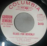 Gordon Jenkins And His Orchestra - Blues For Beverly / I'm Forever Blowing Bubbles