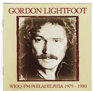Gordon Lightfoot - WIOQ-FM 1979-1980