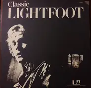 Gordon Lightfoot - Classic Lightfoot (The Best Of Lightfoot / Volume 2)