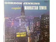 Gordon Jenkins / Elliott Lewis , Beverly Mahr , The Ralph Brewster Singers - Complete  Manhattan Tower