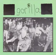 Gorilla - Gone / Vein Popper