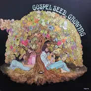 Gospel Seed - Gospel Seed... Growing