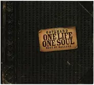Gotthard - One Life One Soul - Best Of Ballads