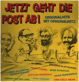 Gottlieb Wendehals - Jetzt Geht Die Post Ab! (Originalhits Mit Originalwitz)