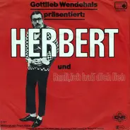 Gottlieb Wendehals - Herbert