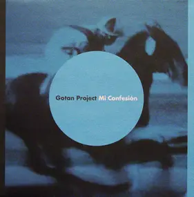 Gotan Project - MI CONFESION