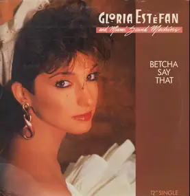 Miami Sound Machine - Betcha Say That