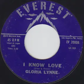 Gloria Lynne - I Know Love / It Just Happened To Me