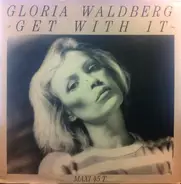 Gloria Waldberg - Get With It