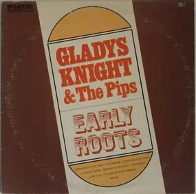 Gladys Knight & the Pips - Early Roots
