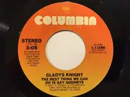 Gladys Knight - The Best Thing We Can Do Is Say Goodbye / You Didn't Have To Say I Love You