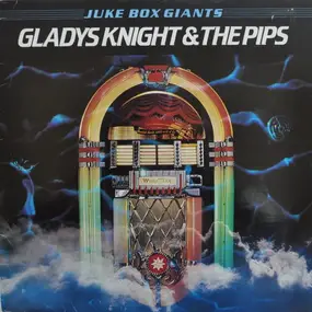 Gladys Knight & the Pips - Juke Box Giants