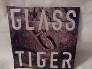 Glass Tiger - Far Away From Here