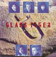 Glass Tiger - My Song