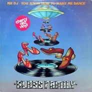 Glass Family, The Glass Family - Mr DJ ¢ You Know How To Make Me Dance