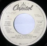 Glen Campbell - I Don't Want To Know Your Name