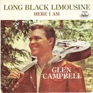 Glen Campbell - Long Black Limousine / Here I Am