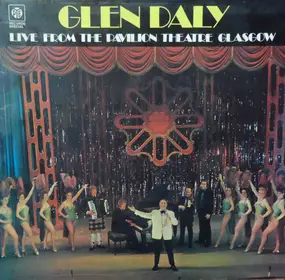 Glen Daly - Glen Daly Live From The Pavilion Theatre Glasgow