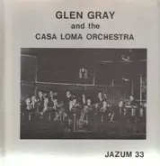 Glen Gray and the Casa Loma Orchestra - Jazum 33