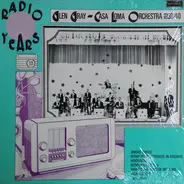 Glen Gray & The Casa Loma Orchestra - Radio Years 1939/40