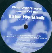 Glenn Underground Featuring Cei-Bei - Take Me Back