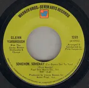 Glenn Yarbrough - Somehow, Someway (I'm Gonna Get You)
