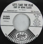 Glenn Barber - Happy Birthday Broken Heart / Let's Take The Fear (Out Of Being Close)