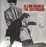 Glenn Branca - The Ascension
