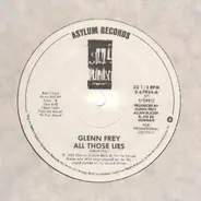 Glenn Frey - All Those Lies / Don't Give Up