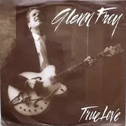 Glenn Frey - True Love