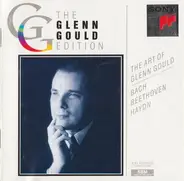 Glenn Gould , Johann Sebastian Bach , Ludwig van Beethoven , Joseph Haydn - The Art of Glenn Gould