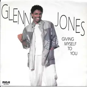 Glenn Jones - Giving Myself To You / Set The Night On Fire