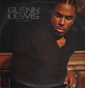 Glenn Lewis - Don'T You Forget It