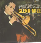 Glenn Miller And His Orchestra - For The Very First Time