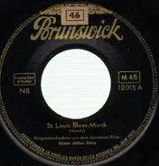Glenn Miller And His Orchestra - St. Louis Blues-March / American Patrol