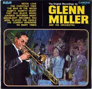 Glenn Miller And His Orchestra - The Original Recordings