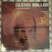 Glenn Miller And His Orchestra - Glenn Miller Et Son Grand Orchestre