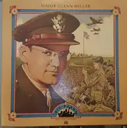 Glenn Miller - Major Glenn Miller