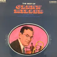 Glenn Miller And His Orchestra - The Best Of Glenn Miller