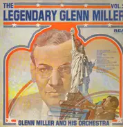 Glenn Miller And His Orchestra - The Legendary Glenn Miller, Vol. 2