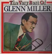 Glenn Miller - The Very Best Of Glenn Miller