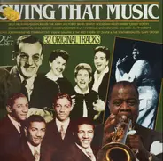 Glenn Miller, Benny Goodman and others - Swing That Music