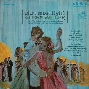 Glenn Miller - Blue Moonlight