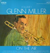 Glenn Miller - On The Air Vol. 1