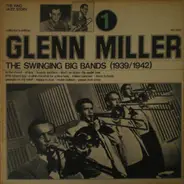 Glenn Miller - The Swinging Big Bands (1939/1942)