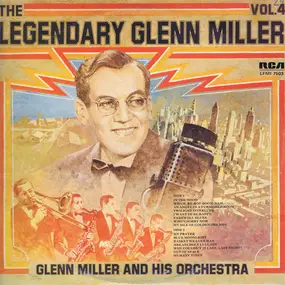 Glenn Miller - The Legendary Glenn Miller Vol.4